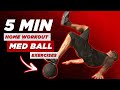 5 Minute Home Workout To Lose Weight: Med Ball Exercises | BJ Gaddour