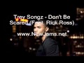 Trey Songz - Don't Be Scared (Feat. Rick Ross) NEW 2012 + LYRICS