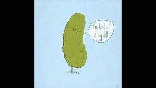 The Pickle Song Music Video