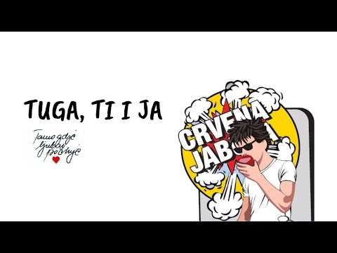 CRVENA JABUKA- TUGA, TI I JA