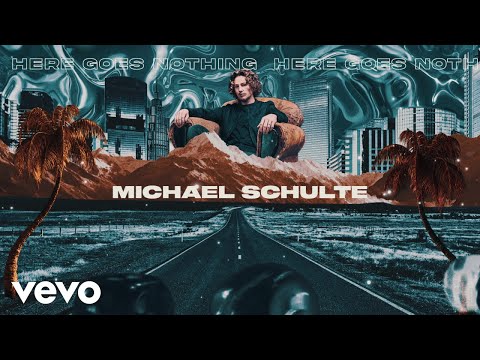 Michael Schulte - Here Goes Nothing (Official Lyric Video)
