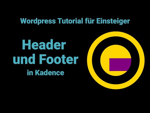 Wordpress-Tutorial für Einsteiger 04: Header und Footer in Kadence