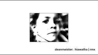 Deanmeister | Hiawatha | Remix: M.O.R. + Mike Oldfield
