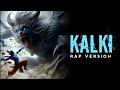 Kalki Rap Version Ghor Sanatani