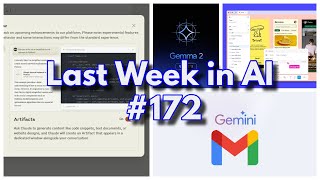 Last Week in AI #172 - Claude and Gemini updates, Gemma 2, GPT-4 Critic