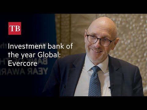 The Banker's Investment Bank of the Year 2025, Global – Evercore
