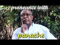 HOW TO PRONOUNCE WITH PANACHE