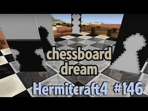 Chessboard Dream — Hermitcraft 4 ep 146