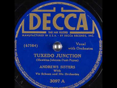 Tuxedo Junction ~ Andrews Sisters with Vic Schoen and His Orchestra (1940)