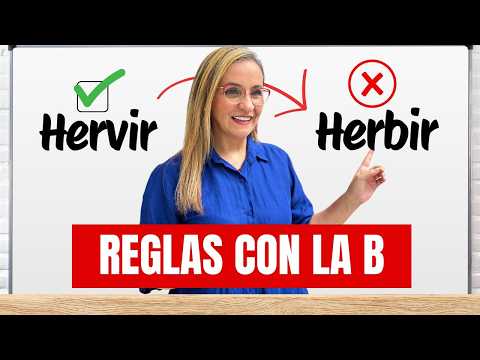 No escriba: herbir - Reglas para el uso de la b