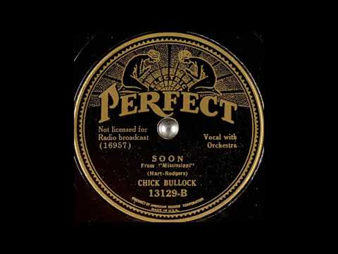 Chick Bullock - Soon (1935)