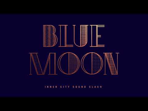 Inner City Sound Clash - Blue Moon (feat Jaidene Veda)