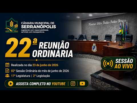 22ª Sessão Ordinária de 2026 – Câmara Municipal de Serranópolis GO