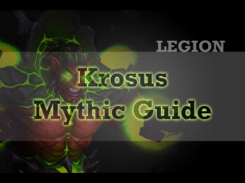 Krosus Mythic Guide, Wow Legion