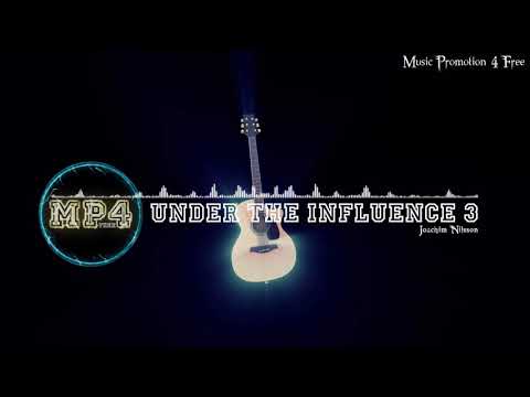 Under The Influence 3 by using Joachim Nilsson - [Pop Music Instrumental]