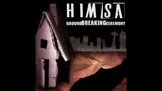 Himsa - Ground Breaking Ceremony [Full Album]