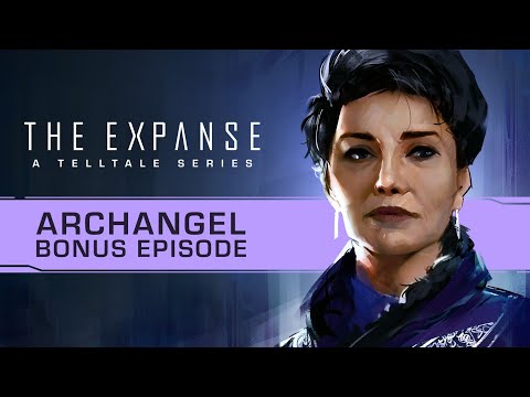 The Expanse: A Telltale Series - Archangel Bonus Episode Trailer thumbnail