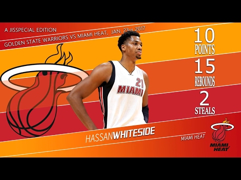2017.01.23 Warriors vs Heat Hassan Whiteside Highlights, 10 Points, 15 Rebounds!