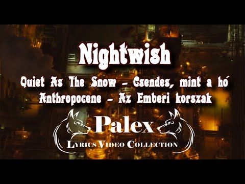 Nightwish - Quiet As The Snow-Anthropocene  / video by palex