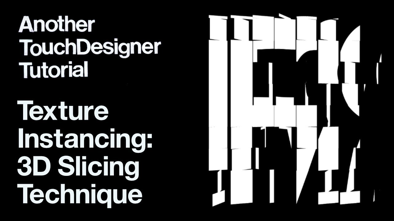 Texture Instancing: 3D Slicing Technique - Another TouchDesigner Tutorial