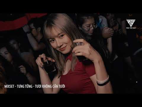Nonstop Vinahouse 2020 | Mixset - Tưng Tửng - Tươi Không Cần Tưới - Nhạc Bay Phòng 2020