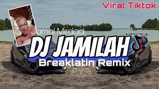 Download lagu DJ Jamilah Jamal Mirdad Viral | Breaklatin Remix ( DJ AzmiYaw ) mp3 Download lagu DJ Jamilah Jamal Mirdad Viral | Breaklatin Remix ( DJ AzmiYaw ) mp3