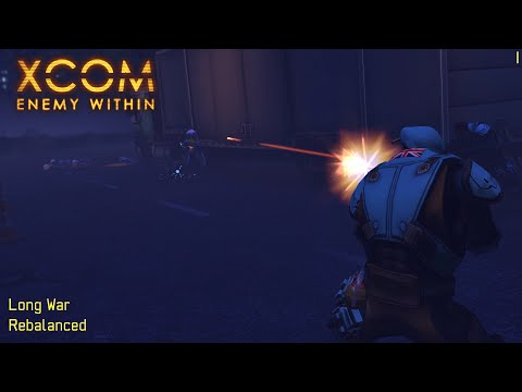 XCOM: Long War Rebalanced - Part 1