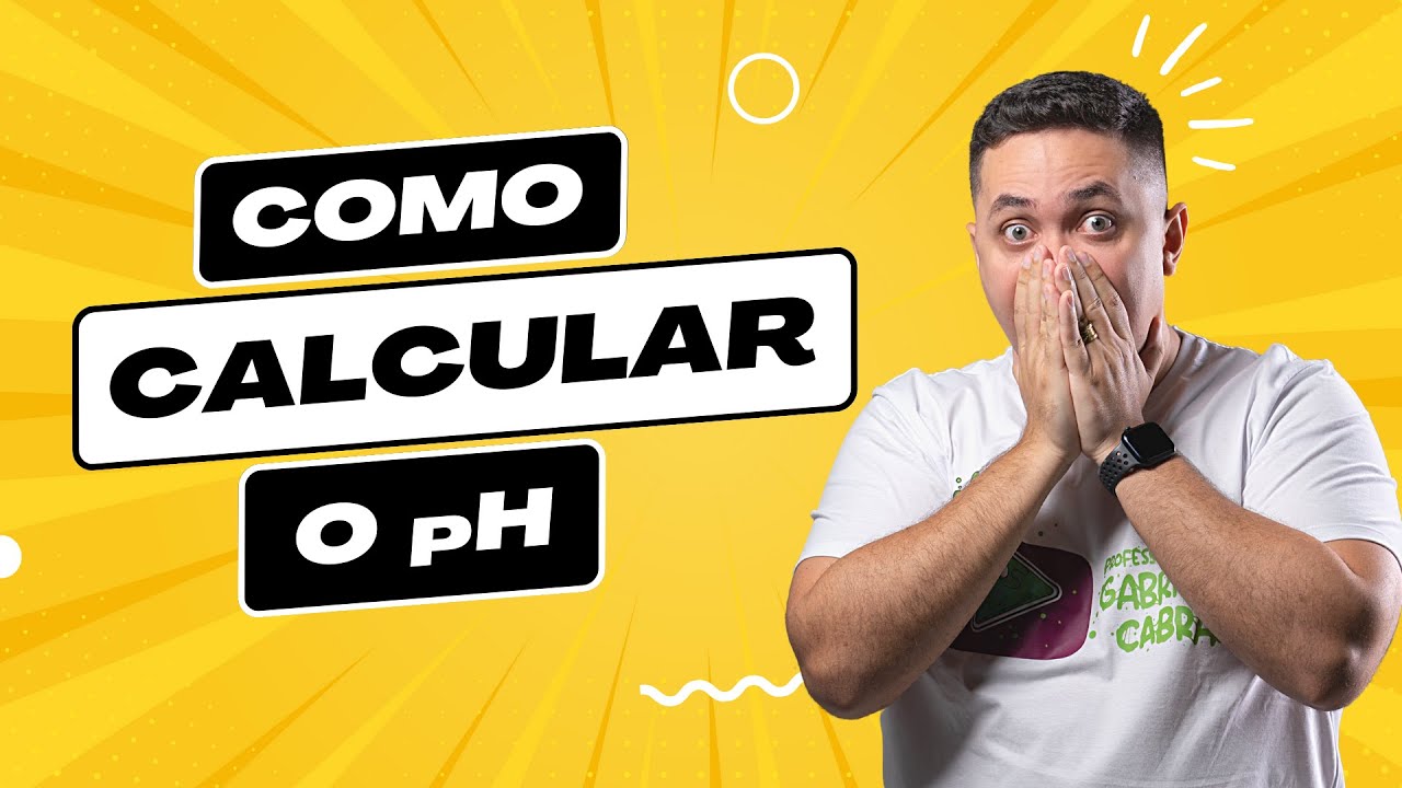 🧪 Aprenda a calcular o pH em 6 minutos