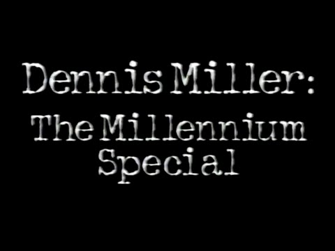 Dennis Miller Live - The Millennium Special