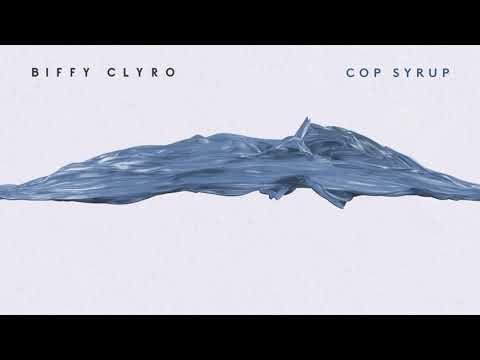 Biffy Clyro - Cop Syrup (Official Audio)