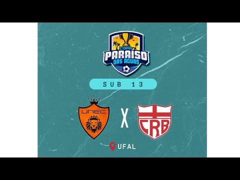 Copa Paraíso das Águas - U13 - FINAL - UNEC x CRB