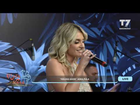 “Feeling good” – Adea Pula | T7