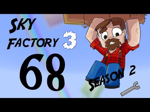 FTB SkyFactory 3 Season 2:  Episode 68: Preparing for Chaos!  Getting Jacked Up!