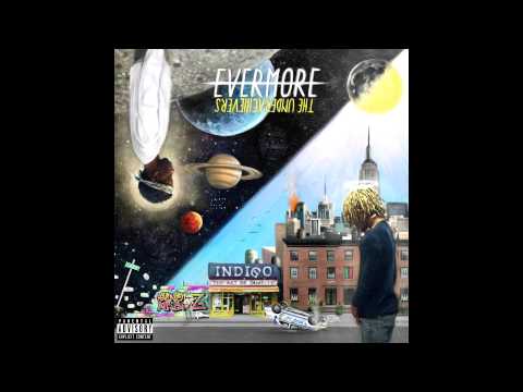 The Underachievers  - Evermore: The Art of Duality [Full Album]