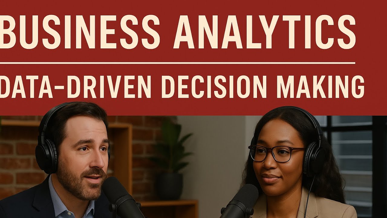 How Business Analytics Drives Smart Decisions | Data-Driven Podcast