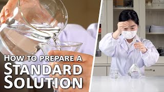 How to Prepare a Standard Solution - Biology Lab Techniques