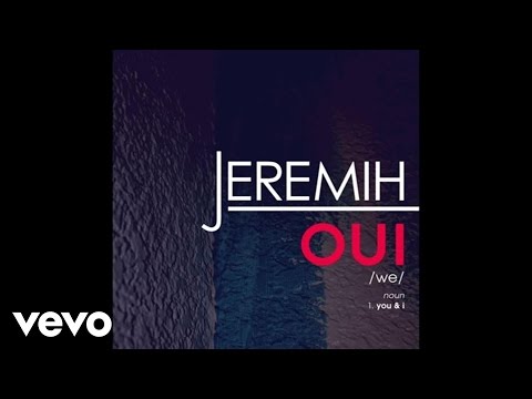 Jeremih - oui (Official Audio)