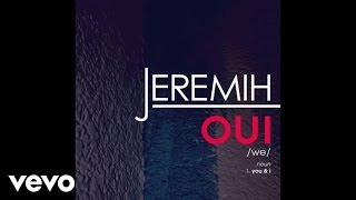 Jeremih - oui (Audio)