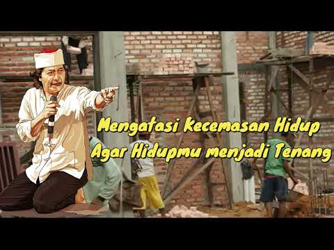 <p>Mengatasi Kecemasan Hidup Agar Hidupmu menjadi Tenang - cak NUN</p>
<p>Mengatasi Kecemasan Hidup Agar Hidupmu menjadi Tenang - cak NUN</p>