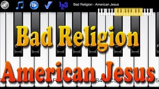Bad Religion - American Jesus - How to Play Piano Melody