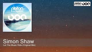 Simon Shaw - Let The Music Ride (Original Mix)