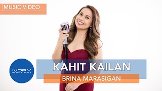 Brina Marasigan | Kahit Kailan | Official Music Video