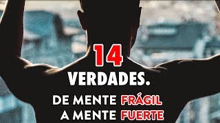14 Verdades Sobre La Vida Que Te Volverán Más Fuerte y Aumentarán Tu Resilencia, Confianza o Don