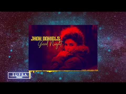 Jhon Doniels - Good Night (Prod. Wilson TGB)