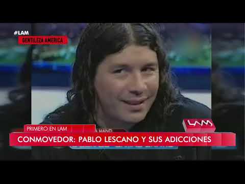 Conmovedor: Pablo Lescano y sus adicciones