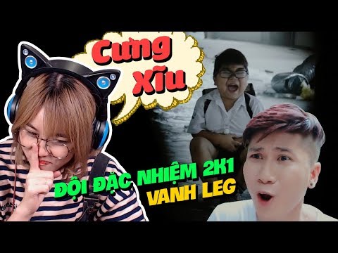 VANHLEG CÓ THẰNG EM CƯNG XĨU || REACTION ĐỘI ĐẶC NHIỆM 2k1 ( Parody ) - LEG  || SÂN SI CÙNG MISTHY