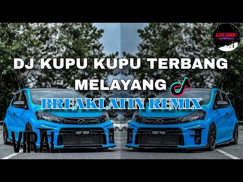 DJ KUPU KUPU TERBANG MELAYANG | BREAKLATIN REMIX ( DJ AzmiYaw )
