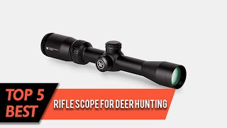 Best Rifle Scope for Deer Hunting | Top 5 Review 2023