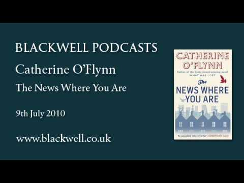 Catherine O'Flynn - The News Where You Are - Part 1 of 3