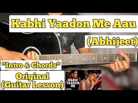 Kabhi Yaadon Me Aau - Abhijeet | Guitar Lesson | Intro & Chords | (With Tab)